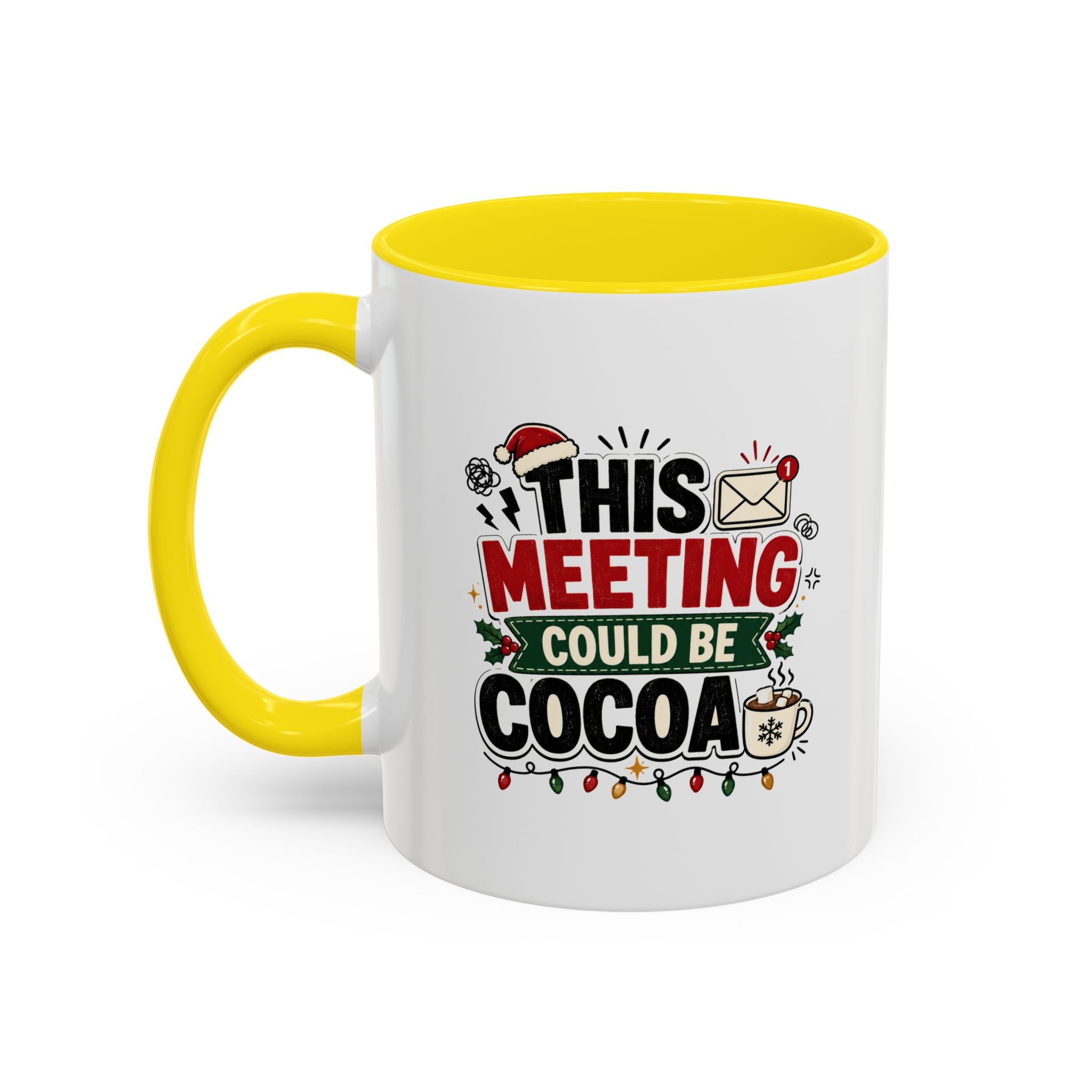 Modern Day Christmas This Meeting Could Be Cocoa Accent Coffee Mug — Holiday Office Christmas Coffee Cup