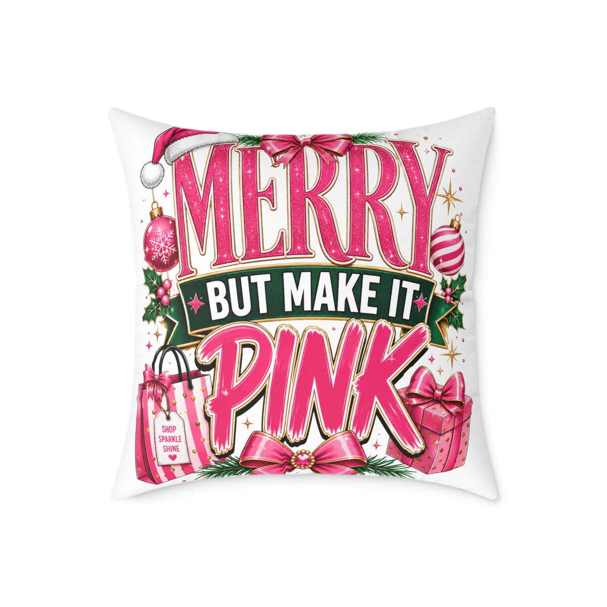 Merry But Make It Pink Christmas Pillow - Festive Pink Holiday Throw Pillow