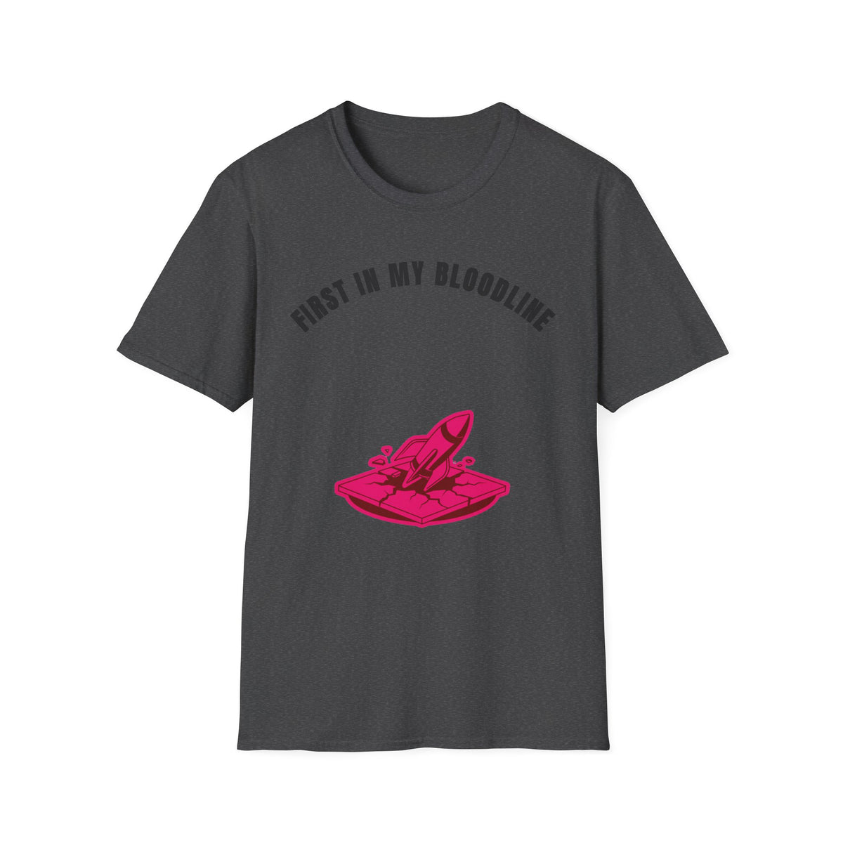 T-Shirt — "First In My Bloodline" Graphic Tee (Motherhood & Family Pride) - Trending Now - September 2026