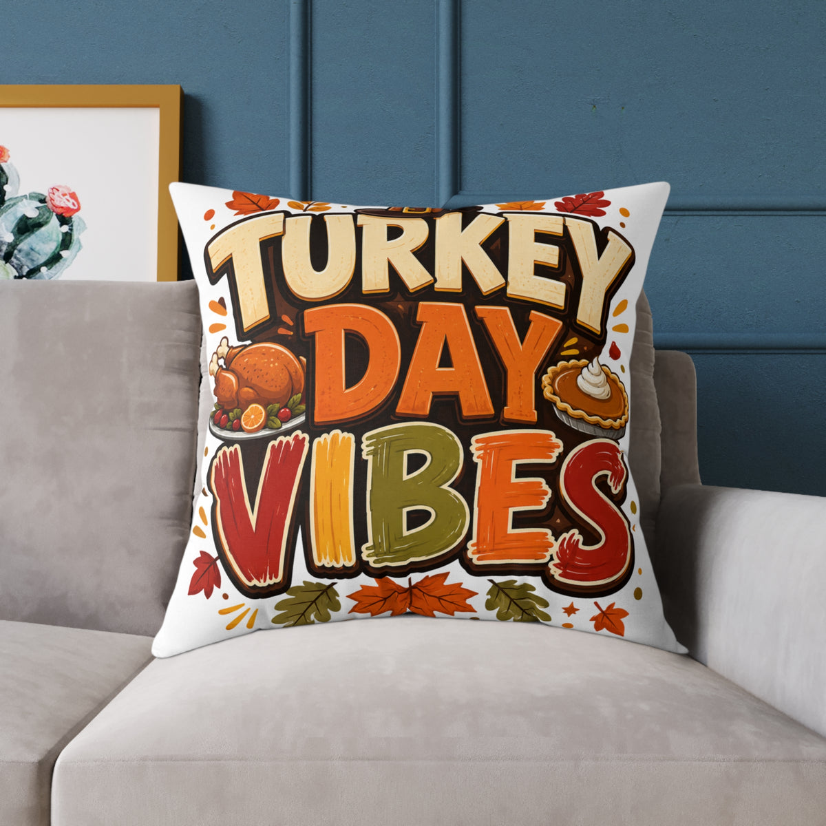 Thanksgiving Turkey Day Vibes Throw Pillow