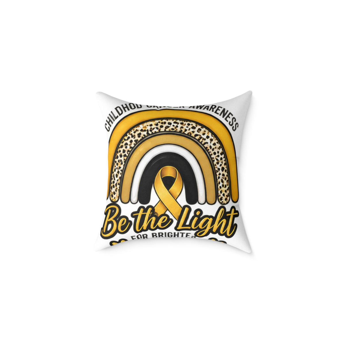 Childhood Cancer Awareness Pillow – "Be the Light" Gold Ribbon Square Pillow