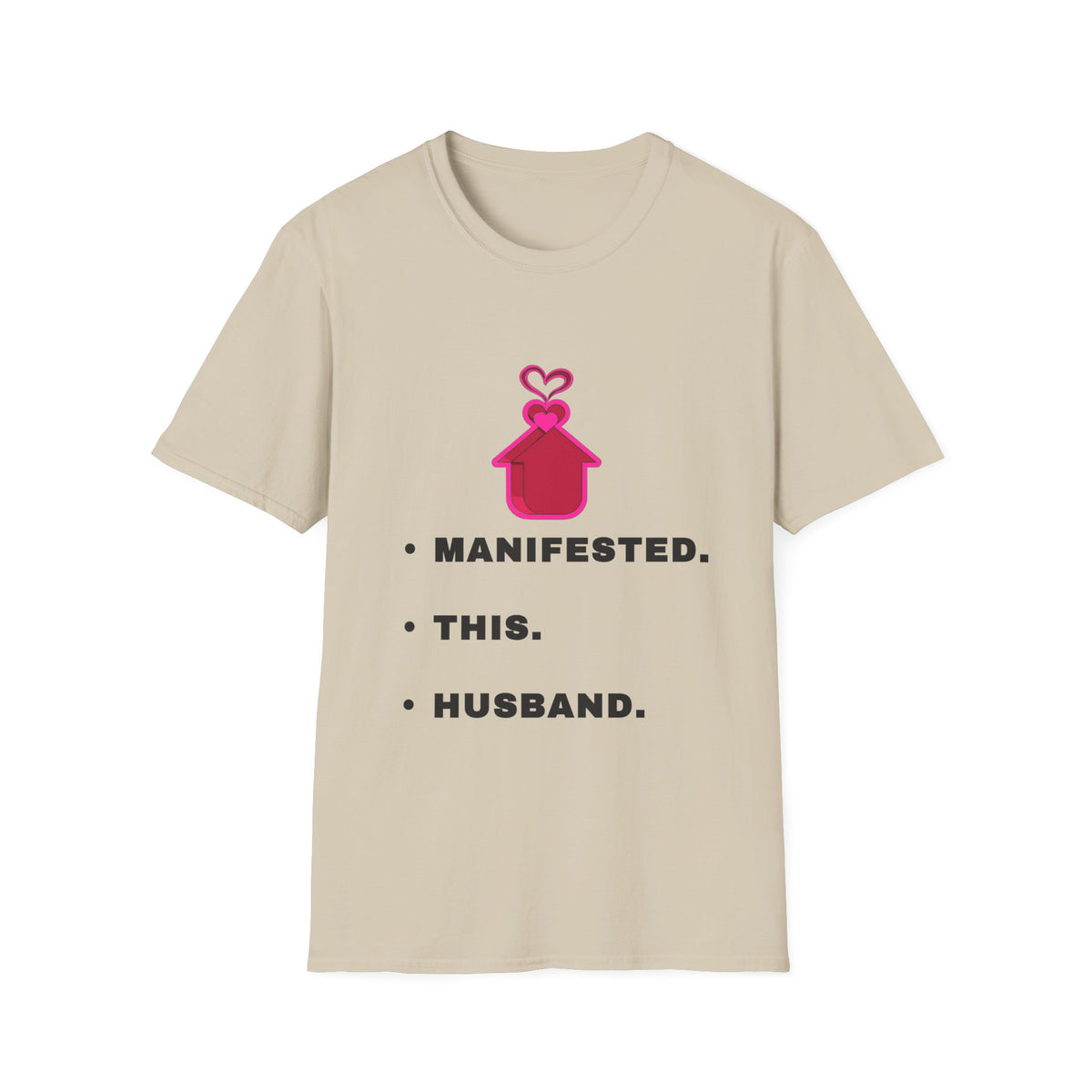 Manifested This Husband T-Shirt — Funny Bridal / Bachelorette Tee - Trending Now - September 2026