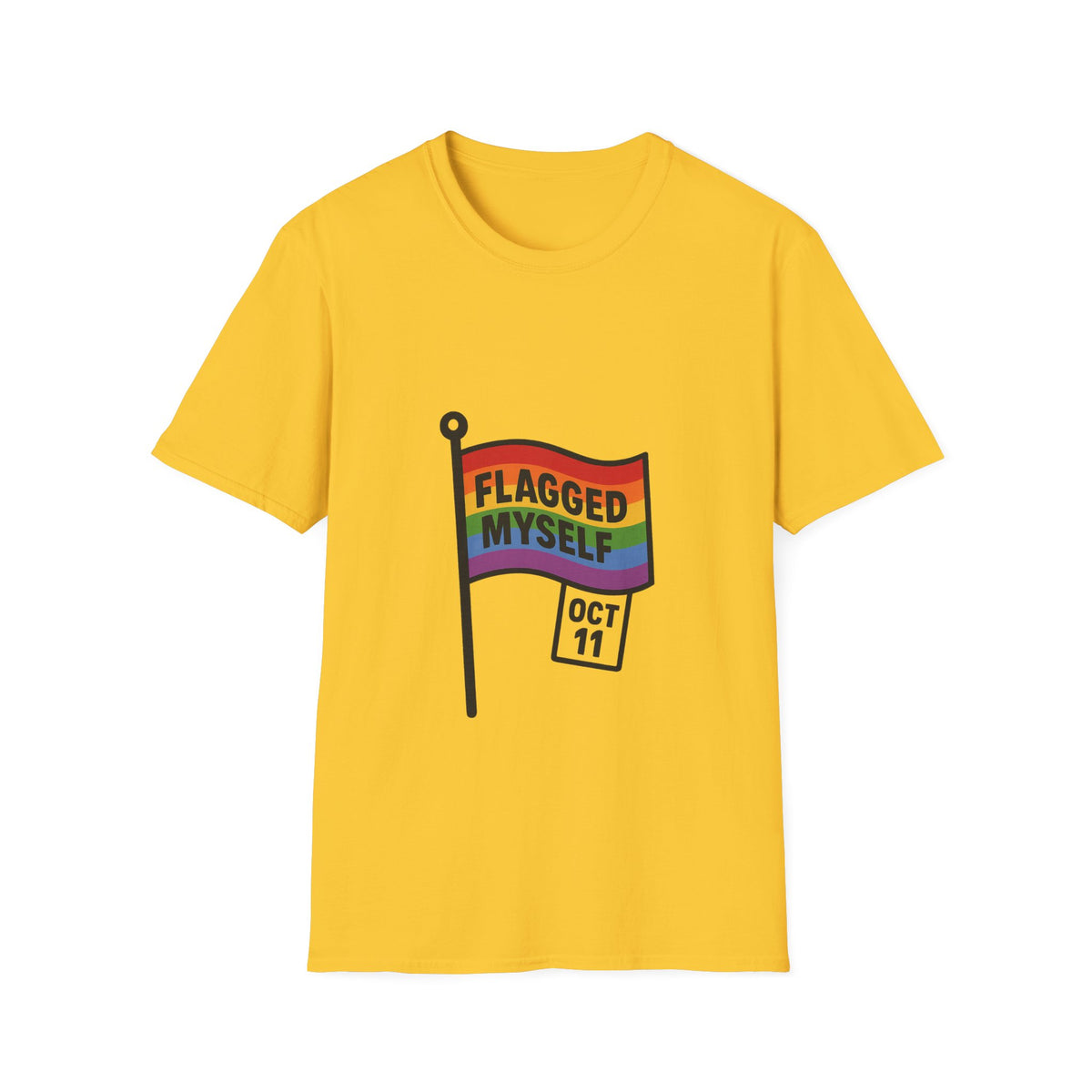 Flagged Myself Rainbow Pride T-Shirt — LGBTQ+ October 11 Awareness Tee - Trending Now - October 2026