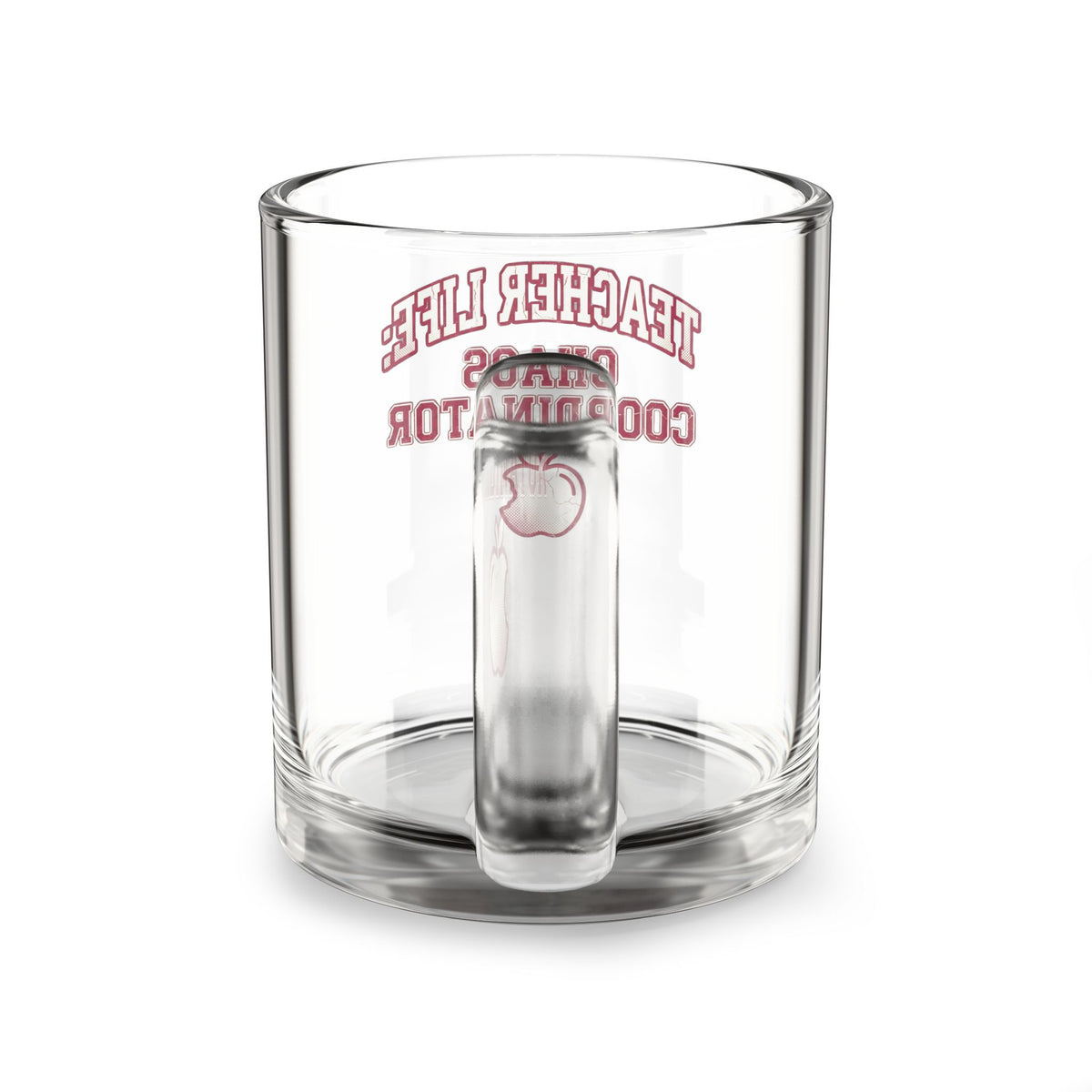 Funny Glass Mug  — "Teacher Life: Chaos Coordinator" Clear 10oz Teacher Gift