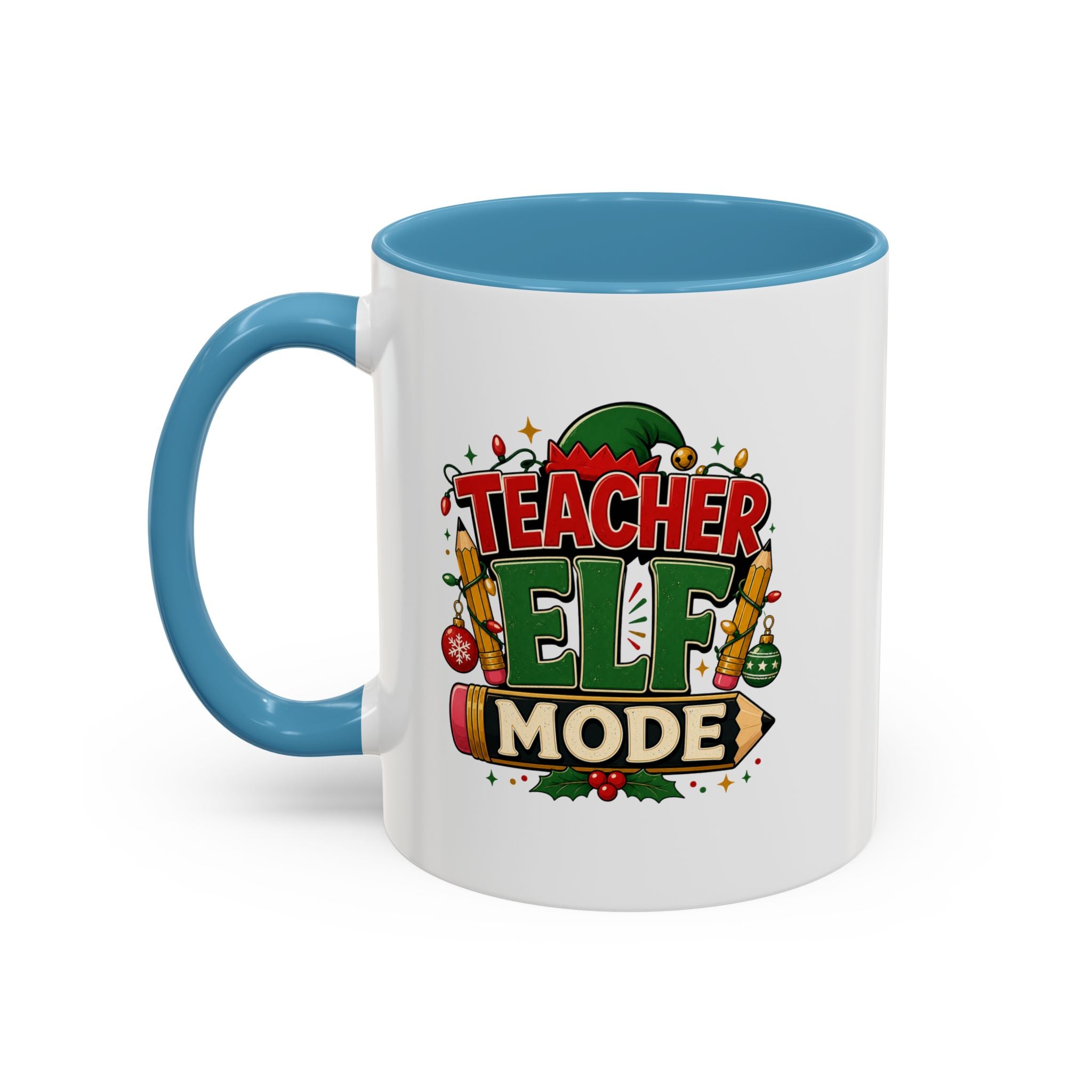 Teacher Elf Mode Coffee Mug — Christmas Teacher Holiday Gift