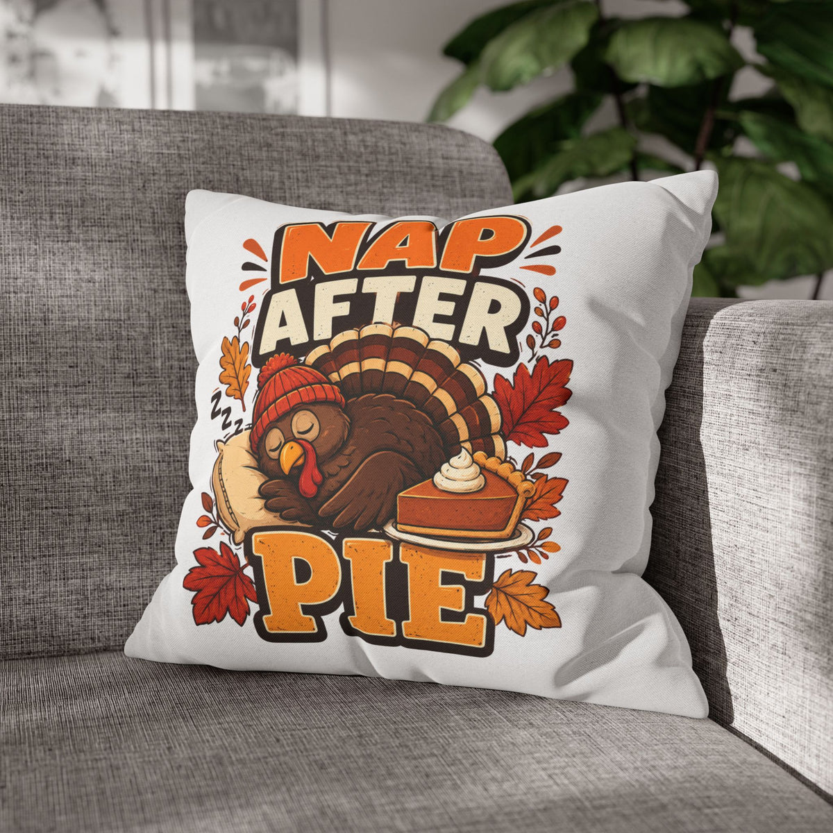 Thanksgiving Nap After Pie Throw Pillow — Cute Thanksgiving Turkey Pillowcase