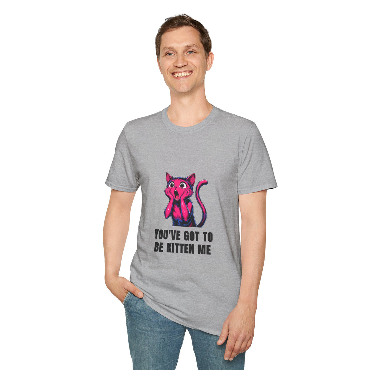 Kitten Me T-Shirt — Funny 'You've Got to Be Kitten Me' Cat Tee - Trending Now - August 2026