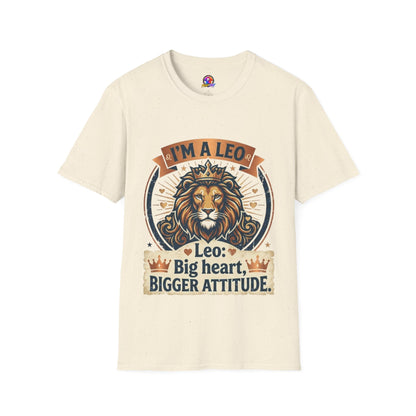 Leo Zodiac T-Shirt — "I’m a Leo: Big Heart, Bigger Attitude"