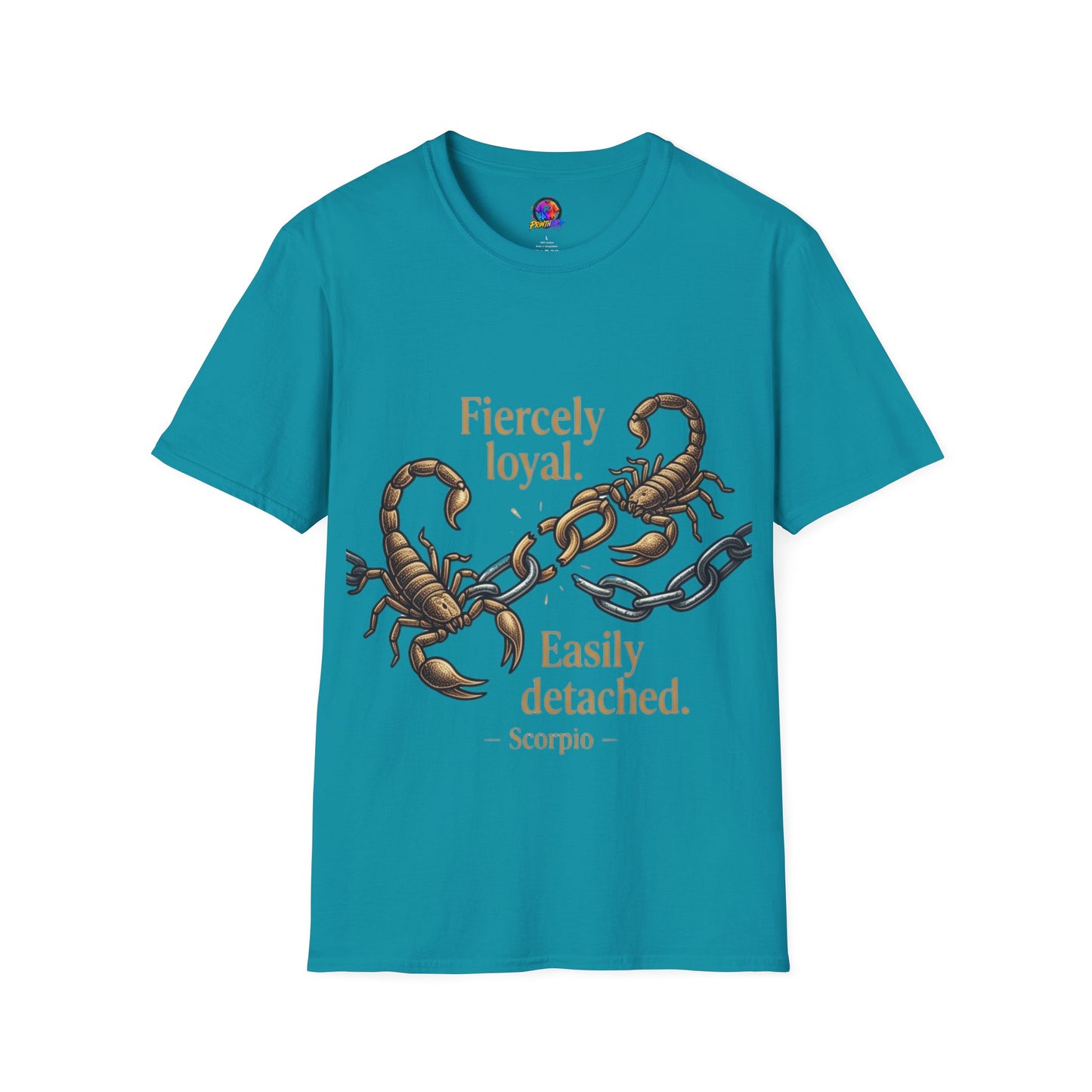 Scorpio T-Shirt — Fiercely Loyal, Easily Detached Zodiac Tee