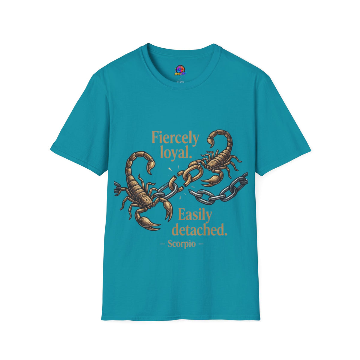 Scorpio T-Shirt — Fiercely Loyal, Easily Detached Zodiac Tee