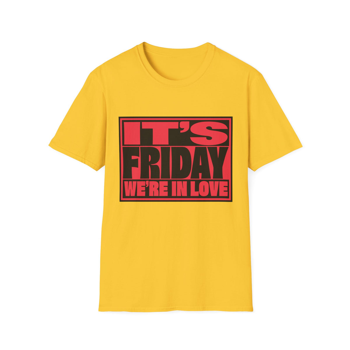 It's Friday We're In Love T‑Shirt - Trending Now - August 2026