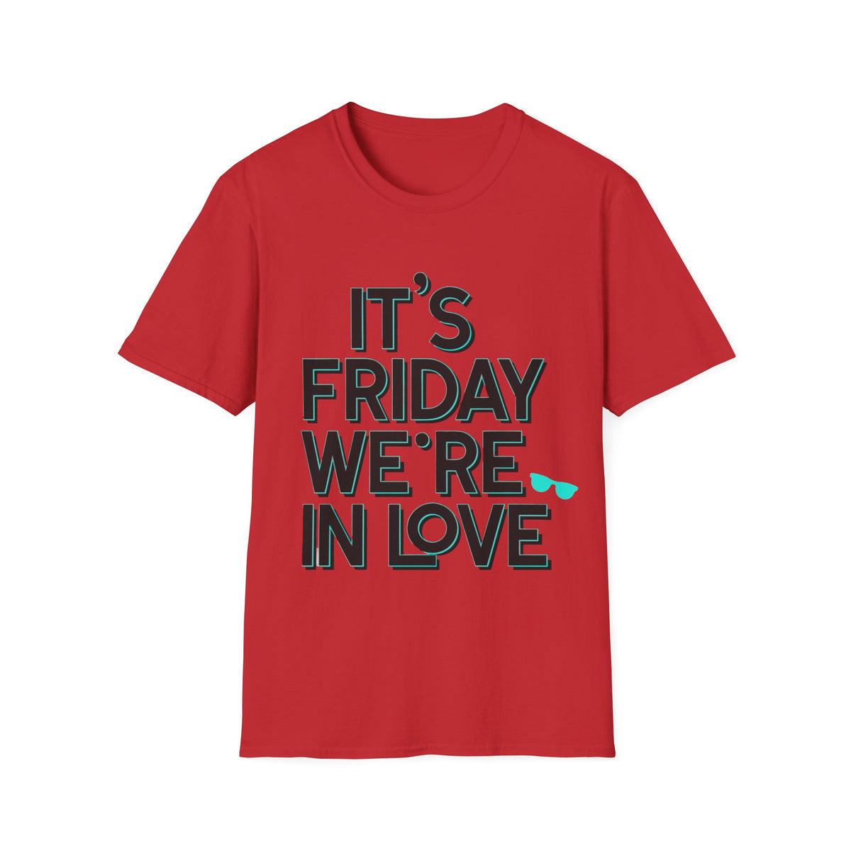 It's Friday We're In Love T-Shirt — Retro Indie Band Vibe Tee - Trending Now - August 2026