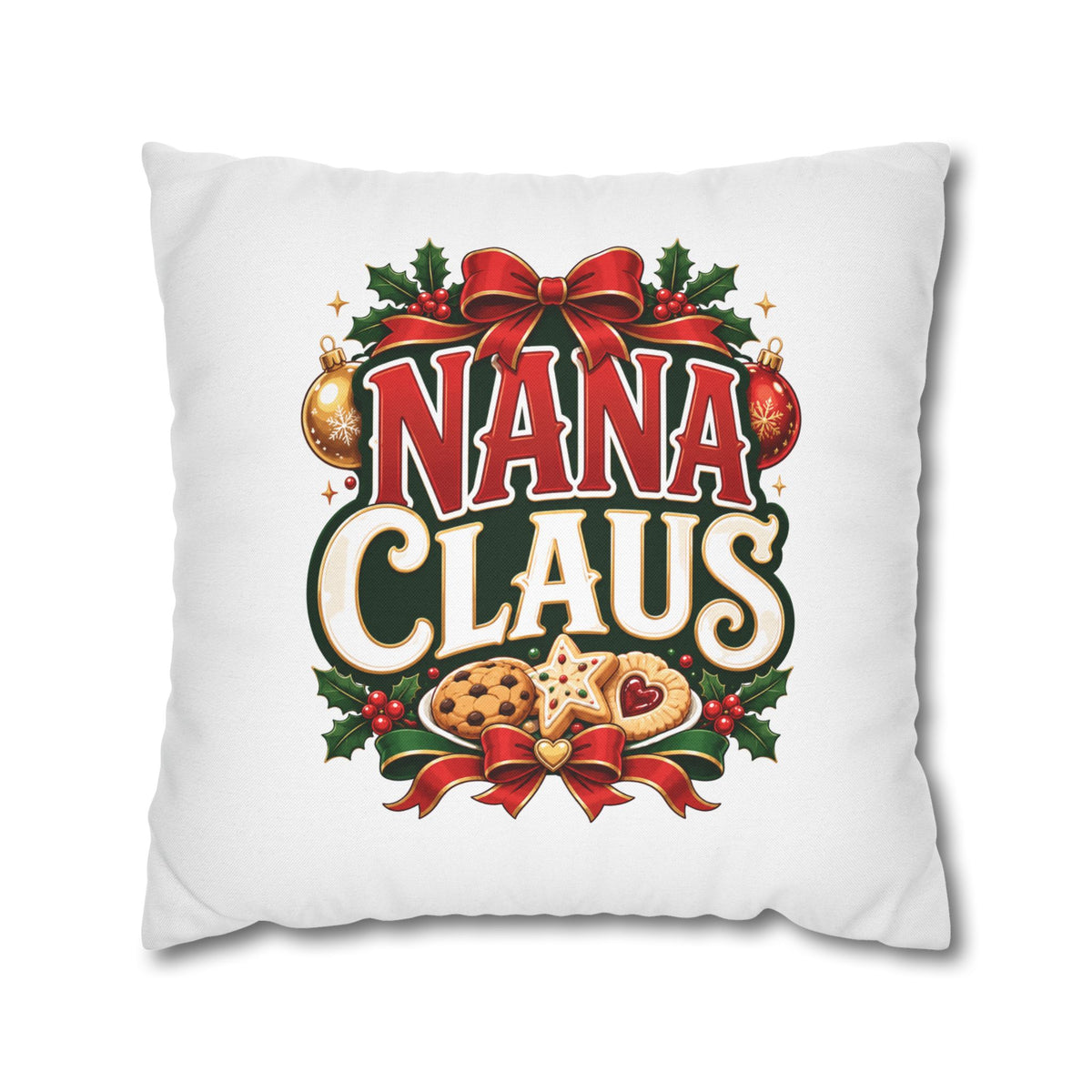 Nana Claus Christmas Pillowcase— Festive Holiday Decor Cushion for Grandmas
