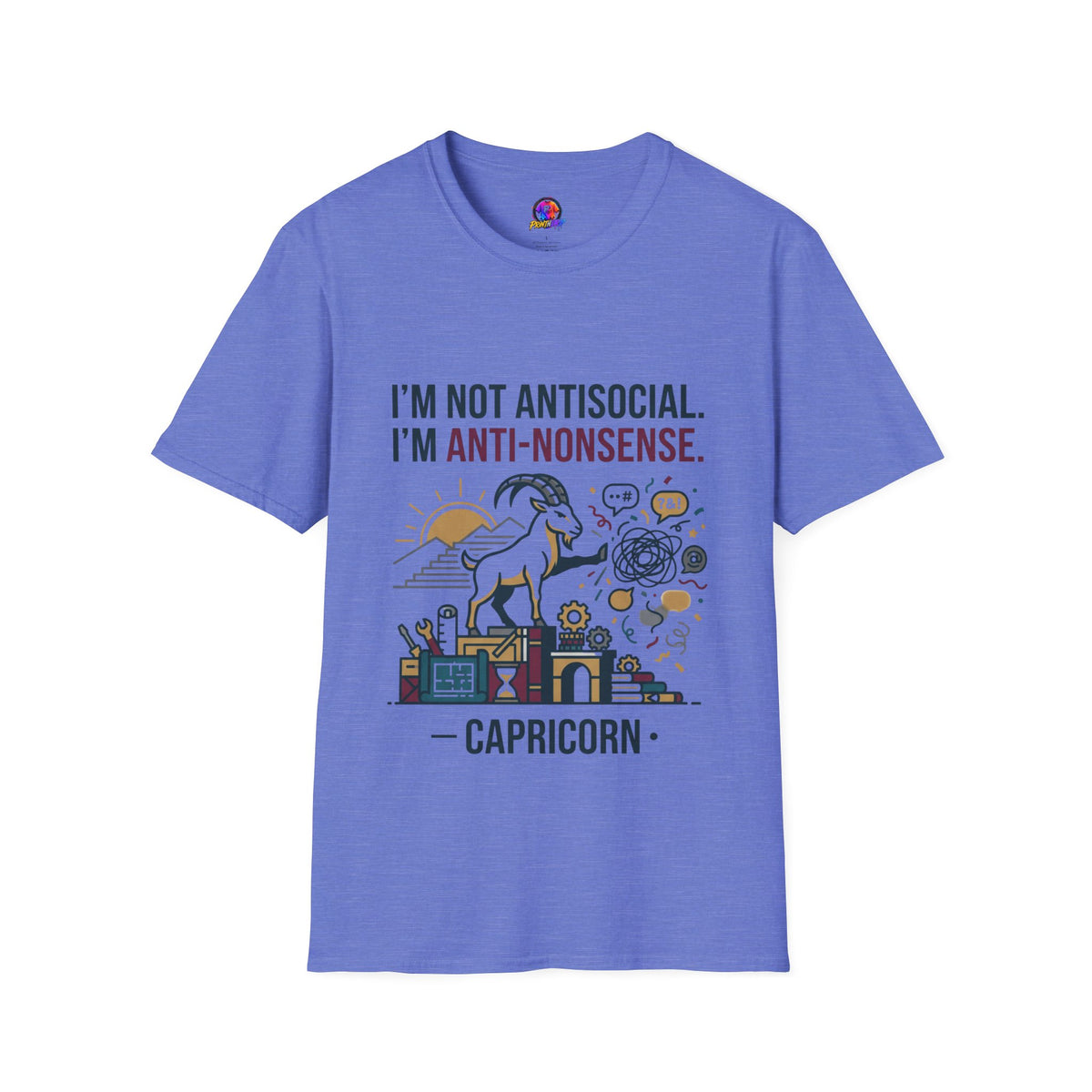 Capricorn T-Shirt — "I'm Not Antisocial, I'm Anti-Nonsense" Zodiac Tee