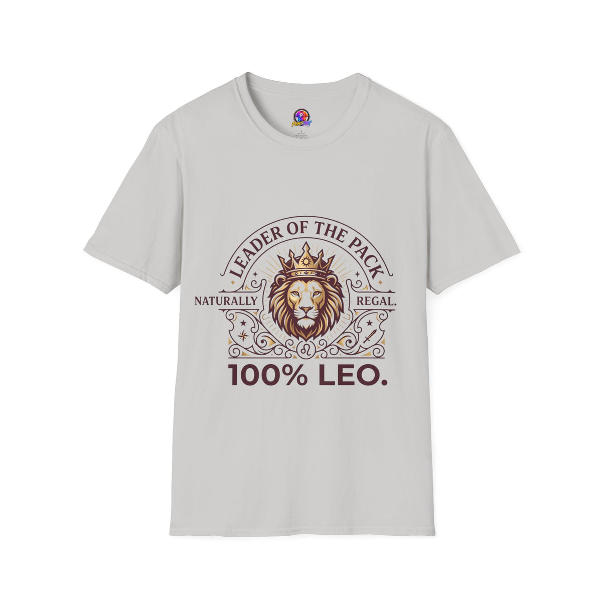 Leo Leader of the Pack T-Shirt — 100% Leo Zodiac Lion Tee