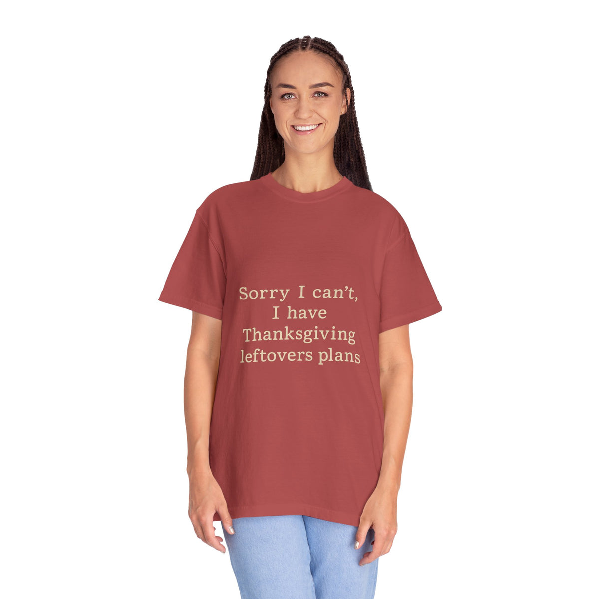 Thanksgiving Leftovers T-Shirt — "Sorry I can't, I have Thanksgiving leftovers plans" Garment-Dyed Tee - Trending Now - October 2026