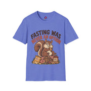 Fasting Was Never an Option T-Shirt — Funny Squirrel Eating Snacks Tee
