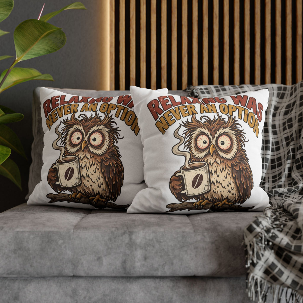 Funny Coffee Owl Throw Pillowcase — "Relaxing Was Never An Option" Decorative Pillowcase