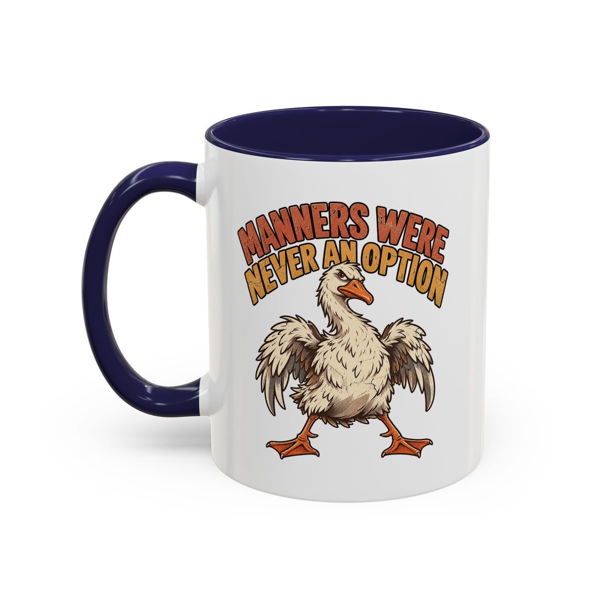 Coffee Mug — "Manners Were Never An Option" Funny Rude Chicken Accent Mug
