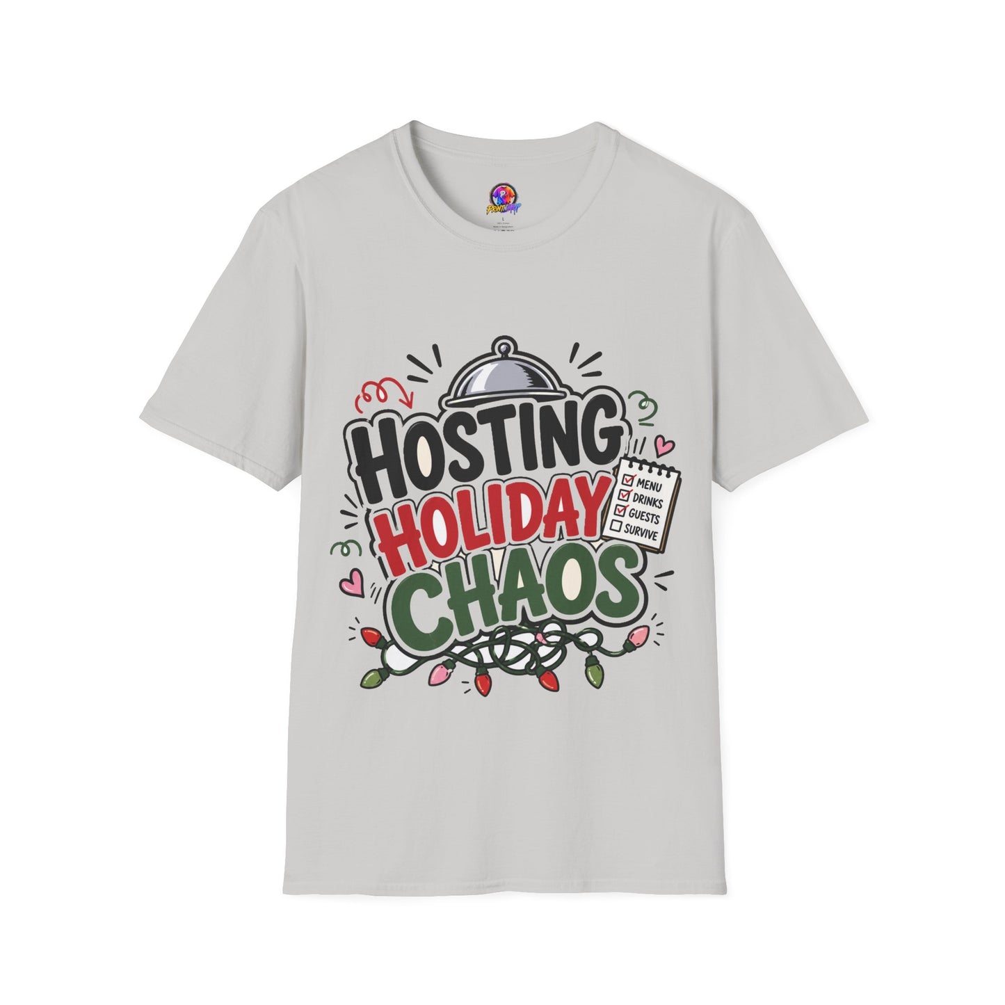 Hosting Holiday Chaos T-Shirt — Funny Christmas Party Host Tee
