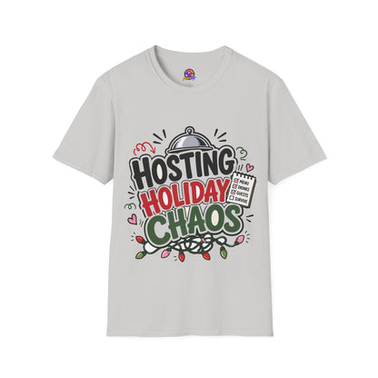 Hosting Holiday Chaos T-Shirt — Funny Christmas Party Host Tee