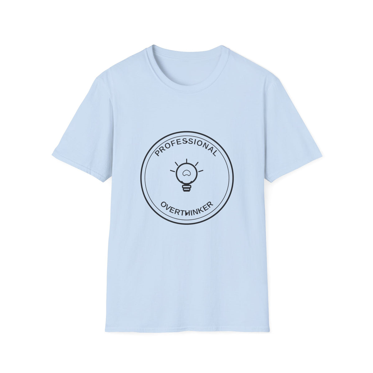 T‑Shirt — "Professional Overthinker" Minimal Badge Tee - Trending Now - August 2026