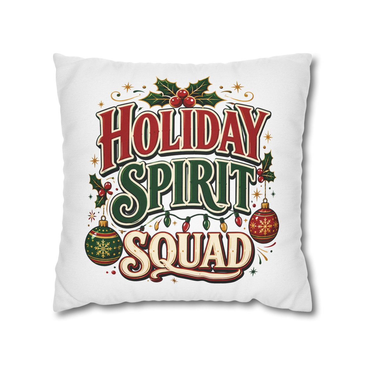 Christmas Holiday Spirit Squad Pillowcase - Festive Christmas Decorative Throw Pillow Cover