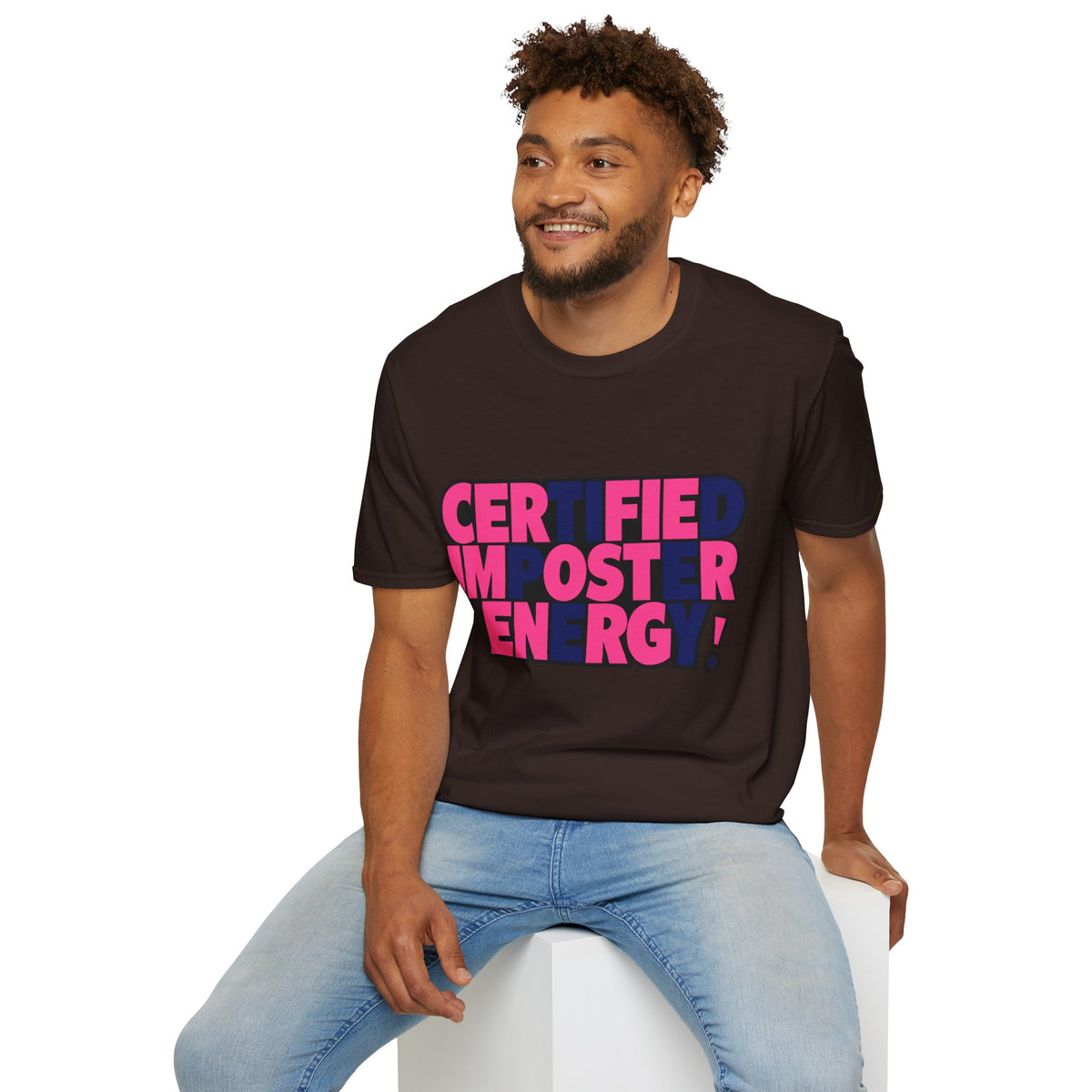 Certified Impostor Energy T-Shirt - Trending Now - August 2026