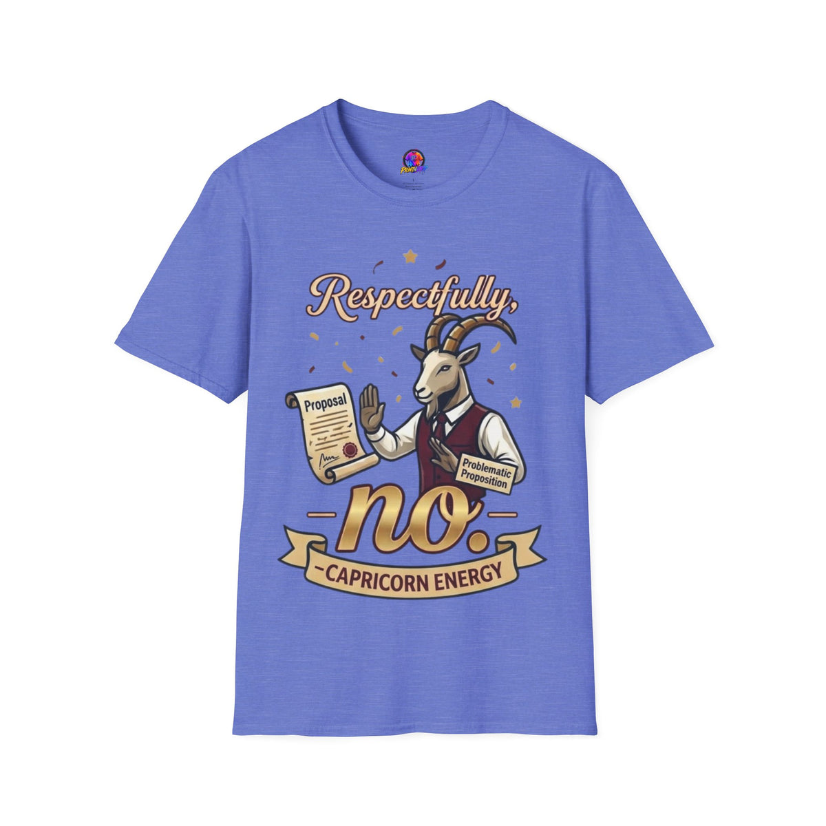 T-Shirt — "Respectfully, No" Capricorn Goat Proposal Funny Zodiac Tee