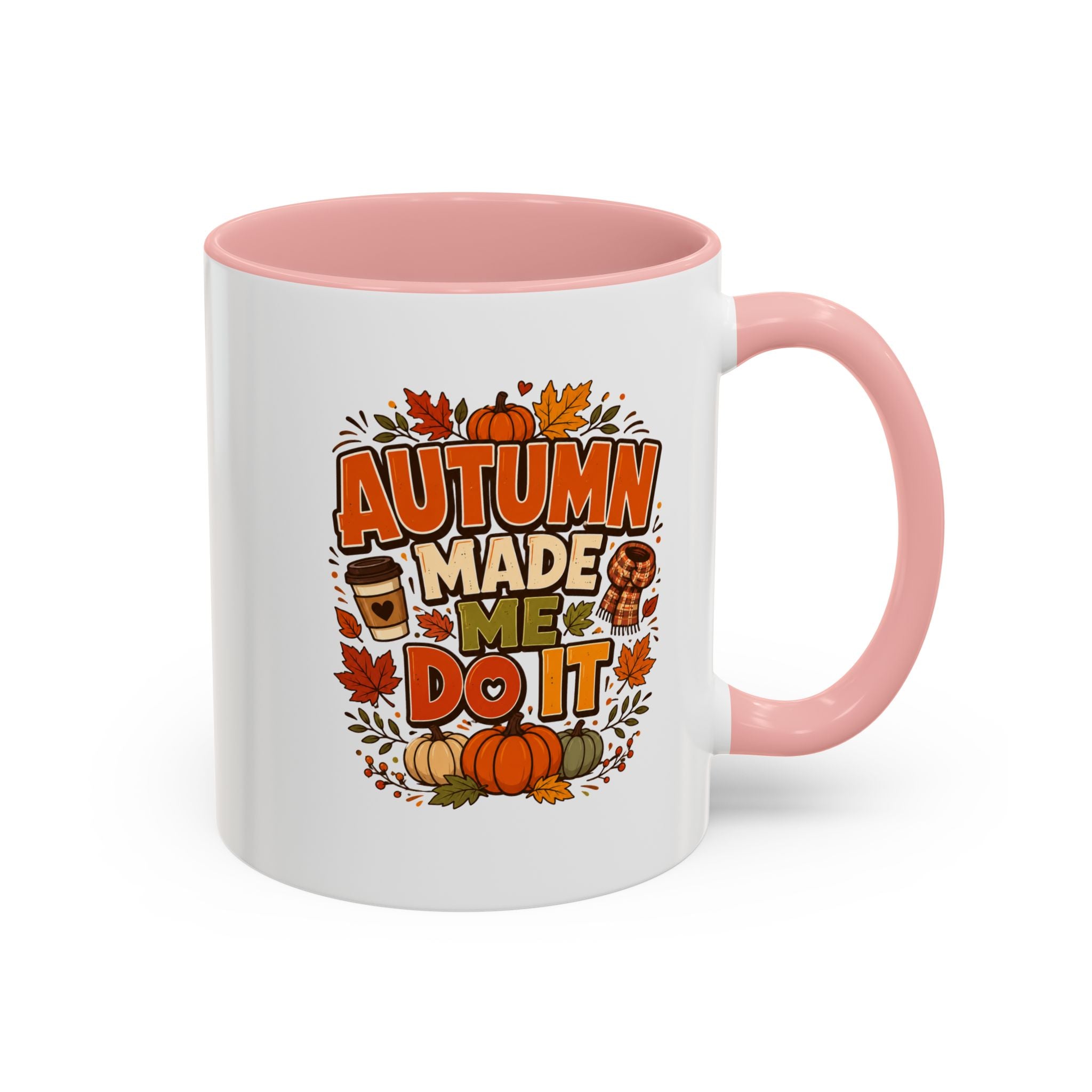 Thanksgiving Mug Autumn Made Me Do It Coffee Mug