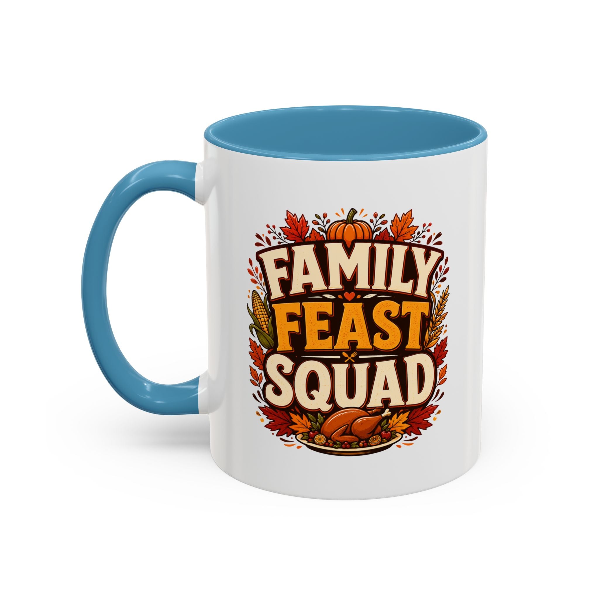 Thanksgiving Mug Family Feast Squad Coffee Mug — Thanksgiving Fall Holiday Accent Mug