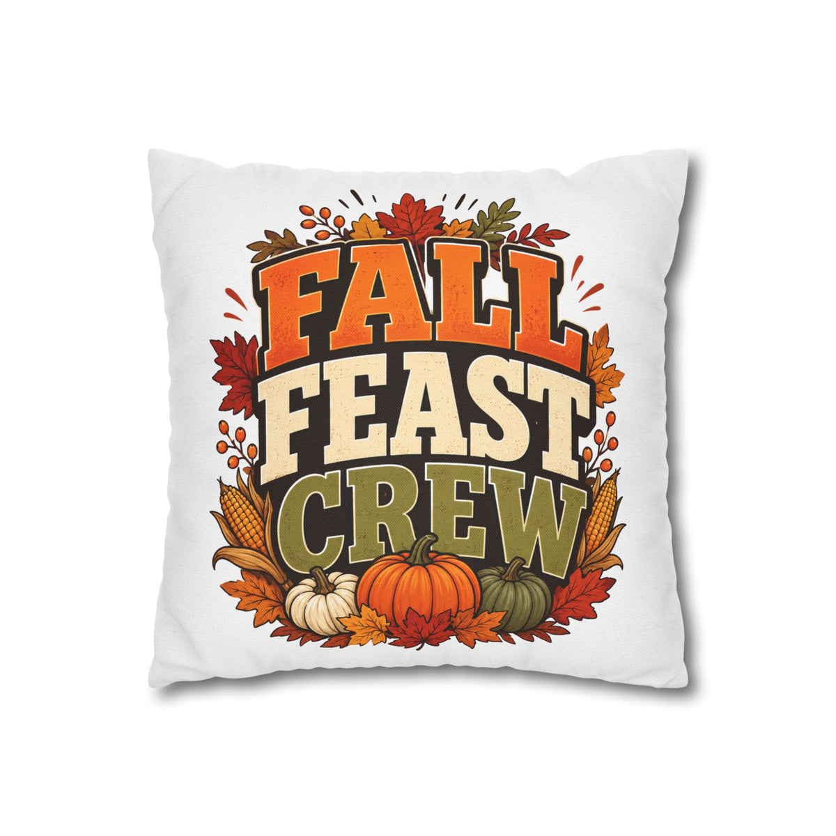 Thanksgiving Fall Feast Crew Pillowcase — Autumn Pumpkin & Leaves Decorative Pillow Cover