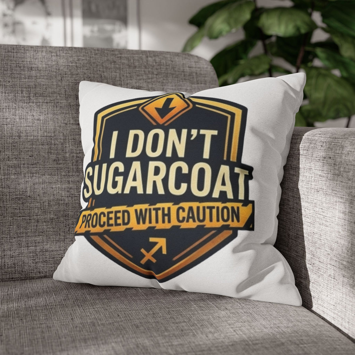 Sagittarius Throw Pillowcase — “I Don’t Sugarcoat — Proceed With Caution” Decorative Accent Pillow