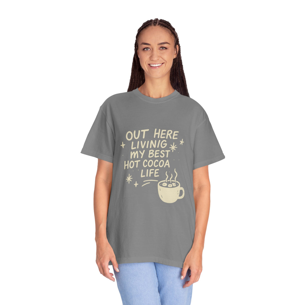 Hot Cocoa Life T-Shirt — "Out Here Living My Best Hot Cocoa Life" Graphic Tee - Trending Now - October 2026