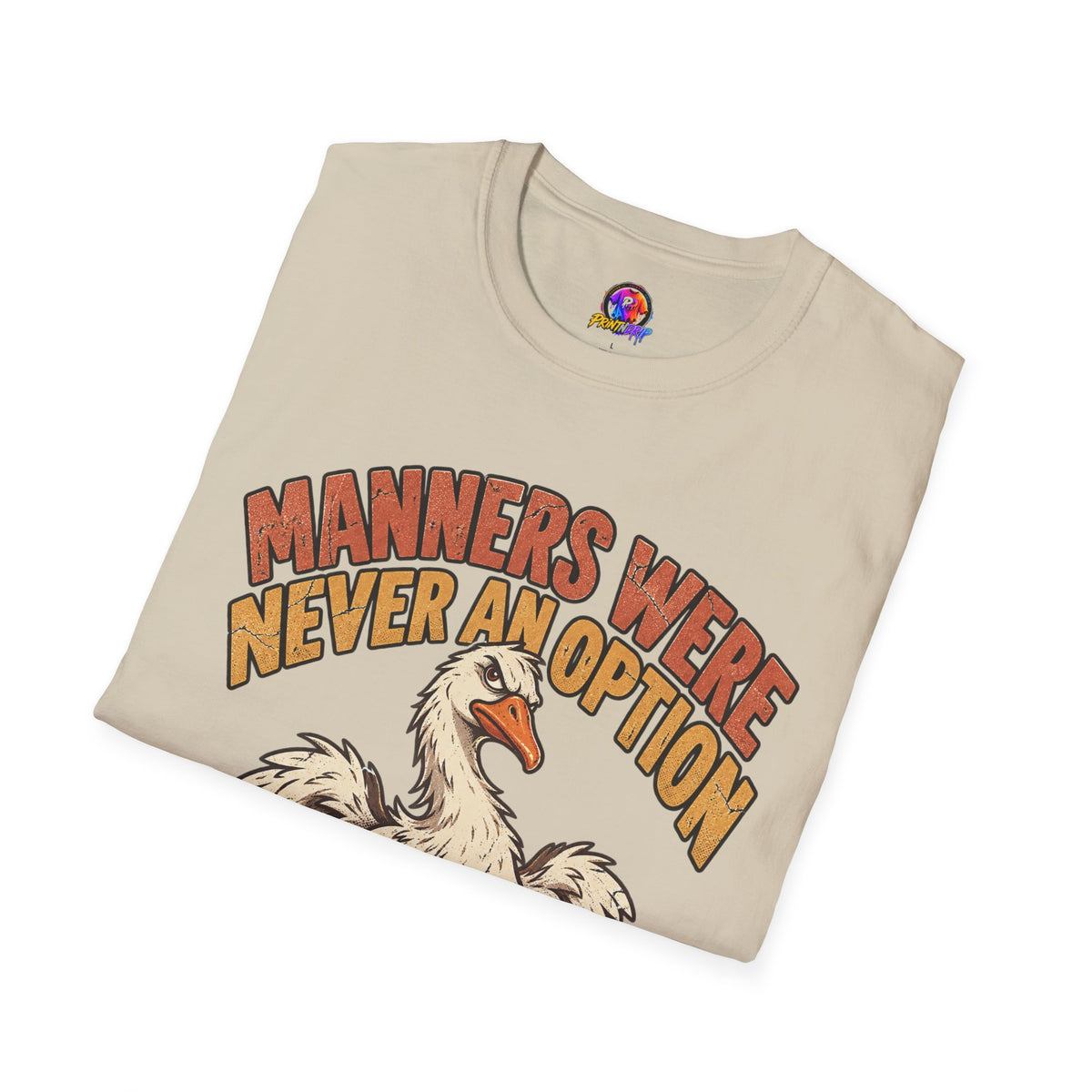 Funny And Witty “Manners Were Never An Option” Goose Graphic T-Shirt