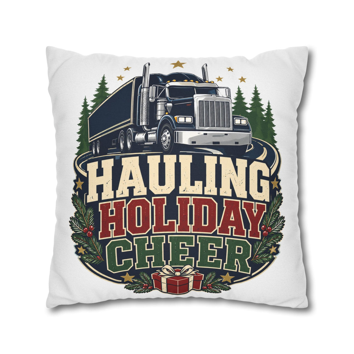 Hauling Holiday Cheer Truck Pillowcase Modern Day Christmas