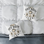 Off Duty Dad Club Throw Pillow  Milo Bailey Dog Dad Mom— Funny Father’s Day Decorative Cushion