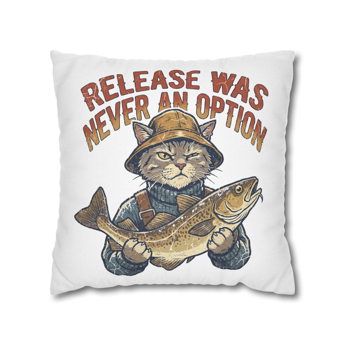 Funny Cat Angler Pillowcase - "Release Was Never An Option" Fishing Throw Pillow
