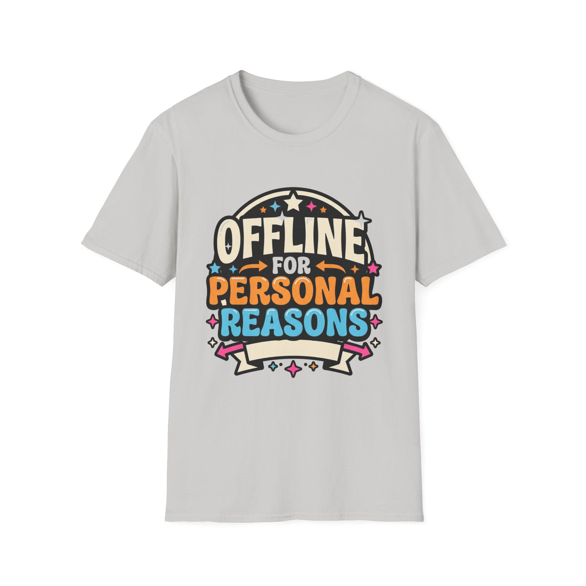 Offline for Personal Reasons T-Shirt - Trending Now - August 2026