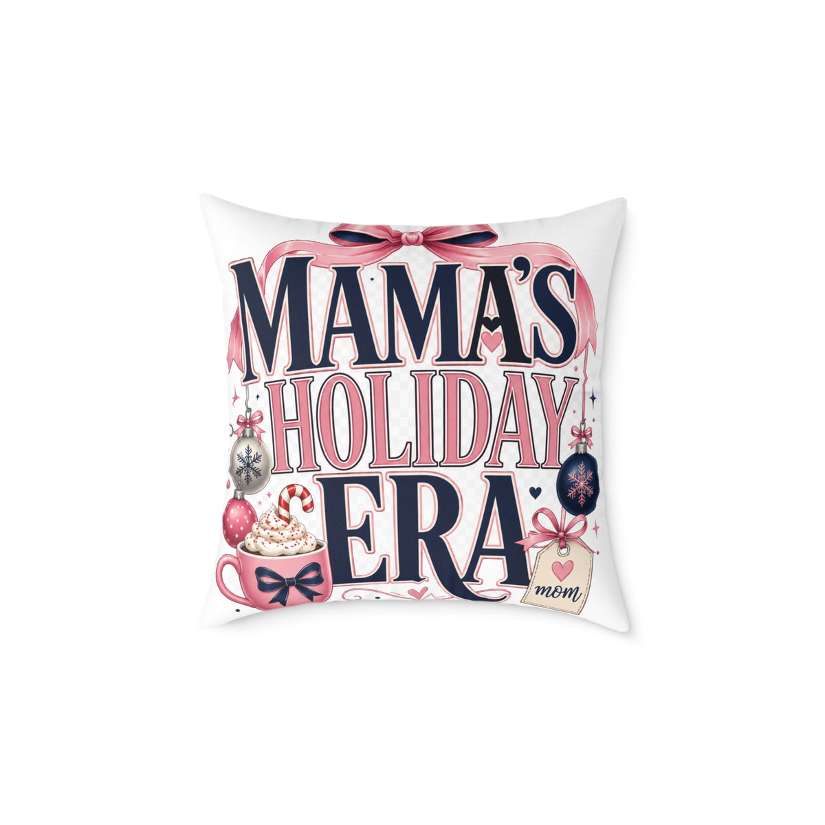 Mama's Holiday Era Modern Day Christmas Square Poly Canvas Pillow