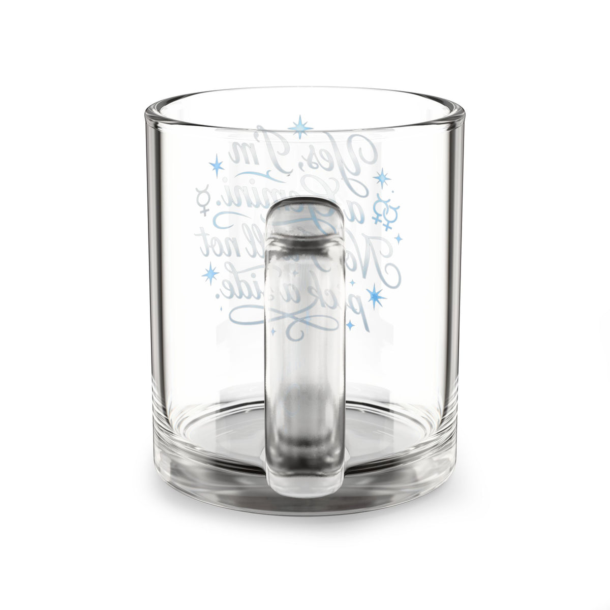 Gemini Glass Mug – “Yes I’m a Gemini, No I Will Not Pick a Side” Astrological Coffee Cup
