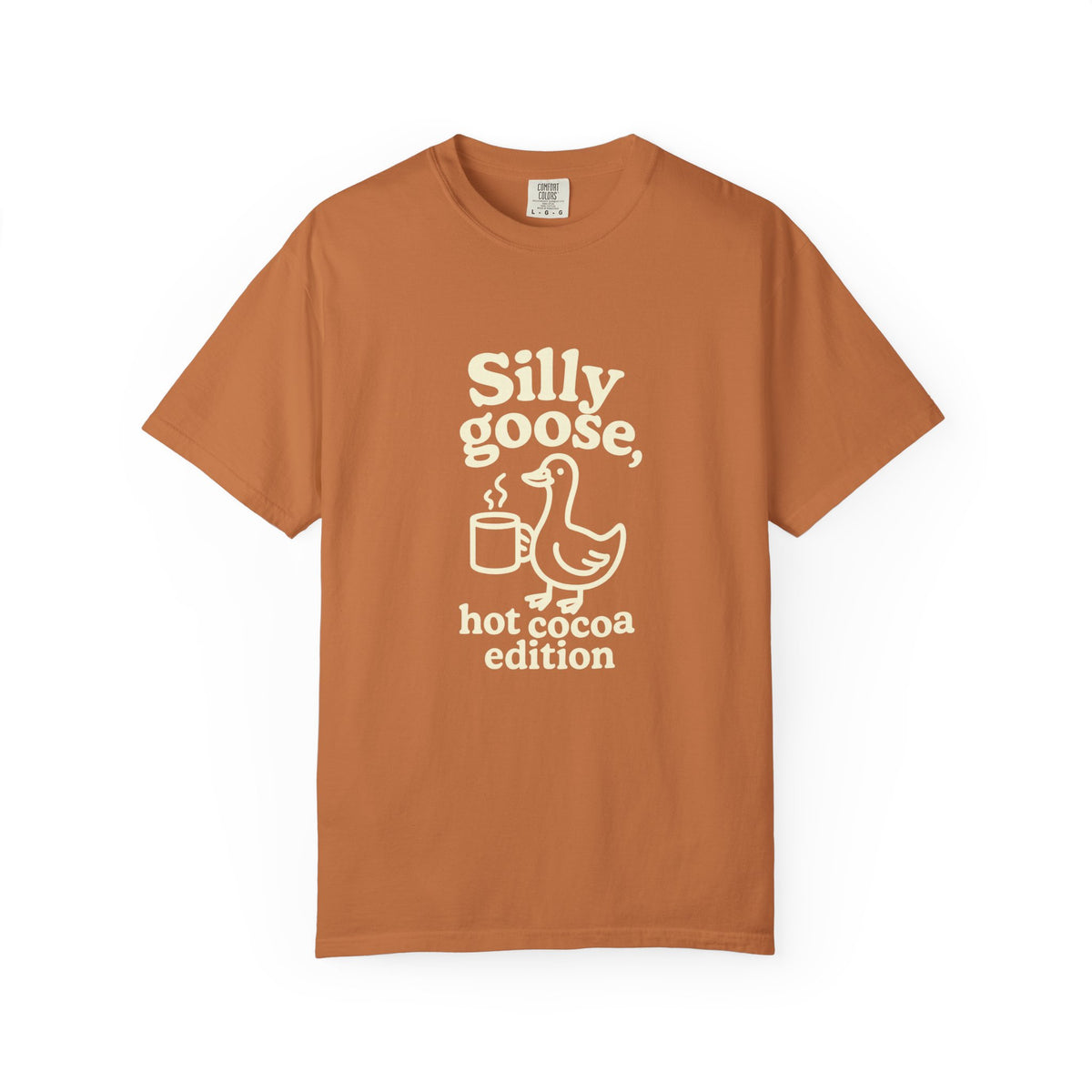 Silly Goose Hot Cocoa T-Shirt — Cute Winter Graphic Tee - Trending Now - October 2026