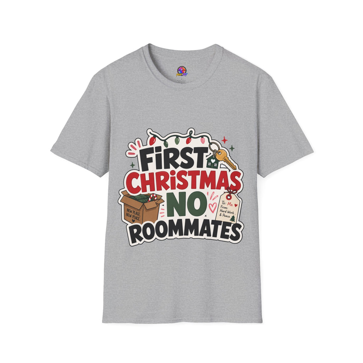 First Christmas No Roommates T-Shirt — Funny Holiday New Home Tee