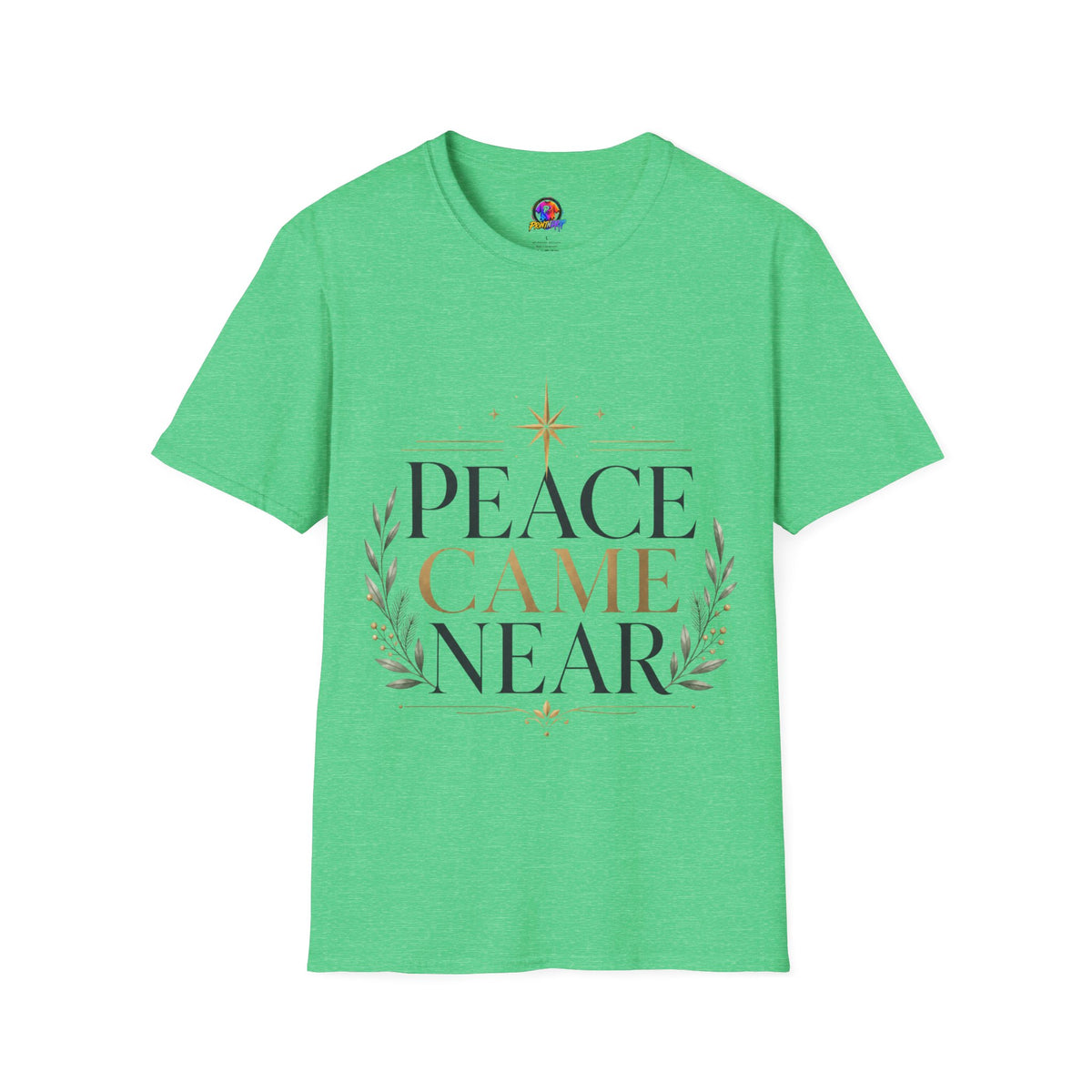 Peace Came Near T‑Shirt — Christmas Nativity Holiday Tee
