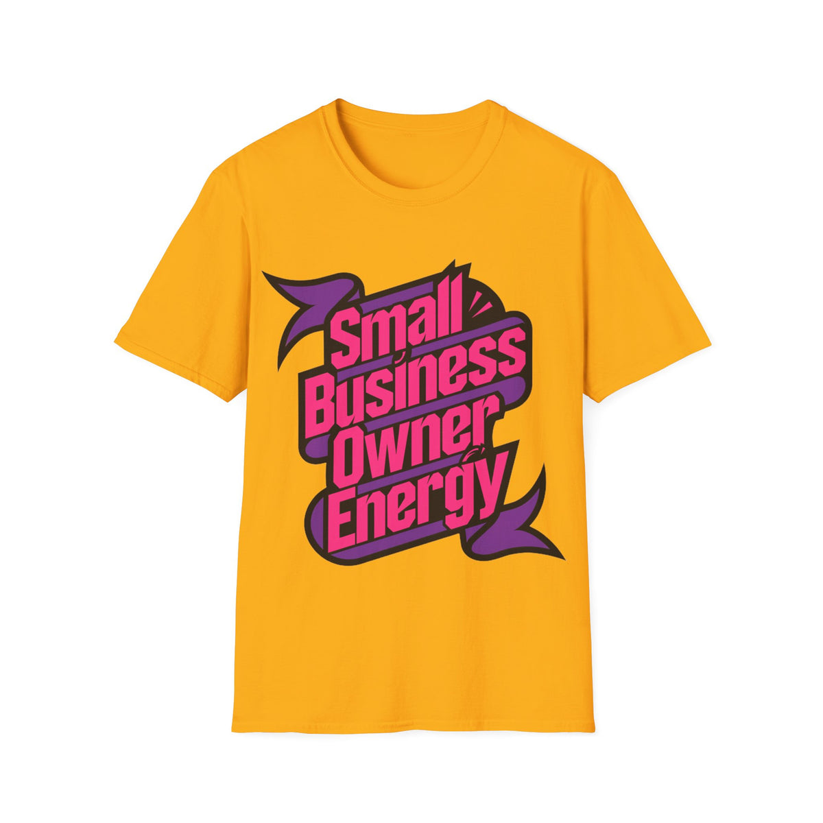 Small Business Owner Energy T-Shirt - Trending Now - August 2026