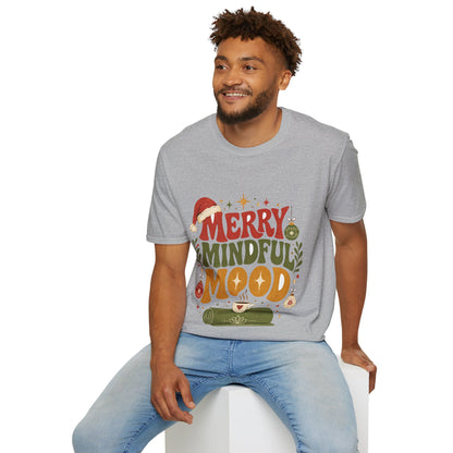 Merry Mindful Mood T-Shirt — Cozy Holiday Christmas Graphic Tee