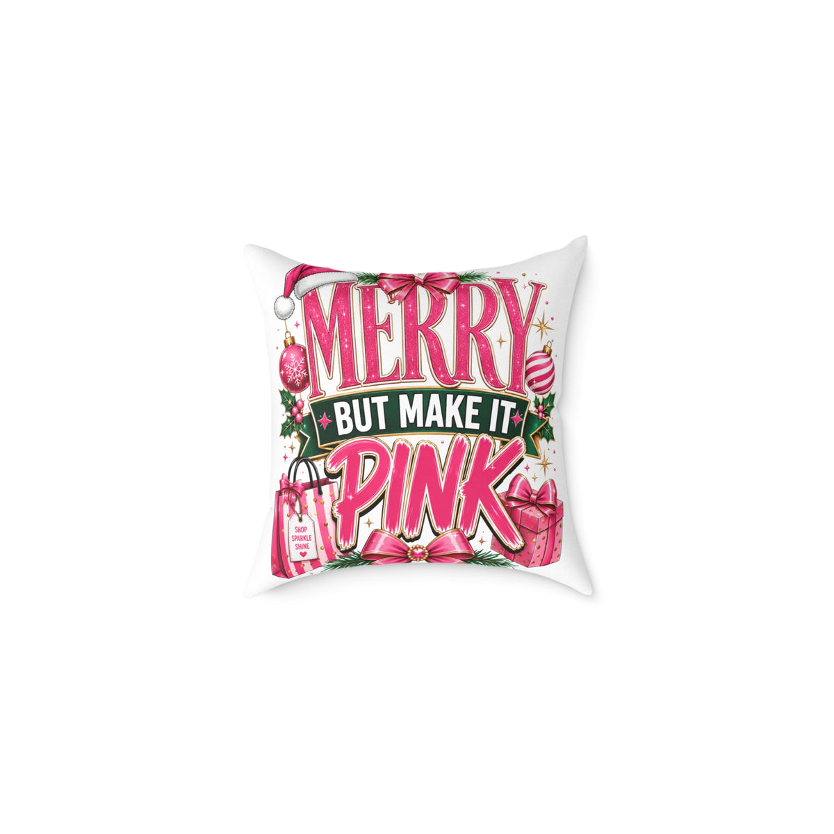 Merry But Make It Pink Christmas Pillow - Festive Pink Holiday Throw Pillow