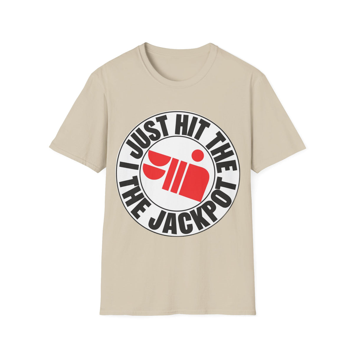 Just Hit the Jackpot T-Shirt - Trending Now - September 2026