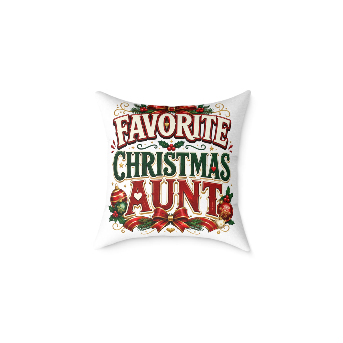 Christmas Aunt Pillow — "Favorite Christmas Aunt" Holiday Decorative Throw Pillow