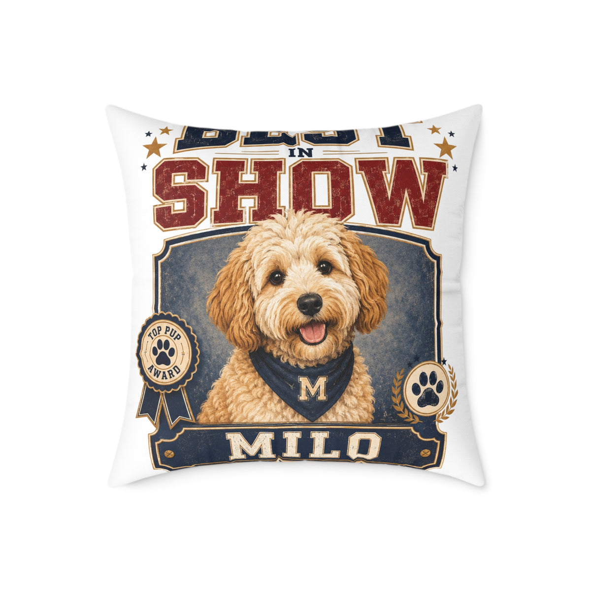 Best in Show Dog Pillow — Milo Bailey Dog Dad Mom  Personalized Milo Decorative Throw Pillow